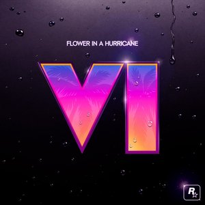 Immagine per 'Flower In A Hurricane (feat. Tame Impala, SZA, King Gizzard  the Lizard Wizard) [from GTAVI]'