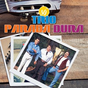 Image for 'Só Trio Parada Dura'