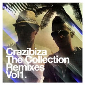 Image pour 'Crazibiza - The Remixes, Vol.1'