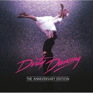 Image for 'Dirty Dancing: Anniversary Edition'