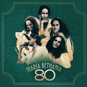 'Maria Bethânia 80' için resim