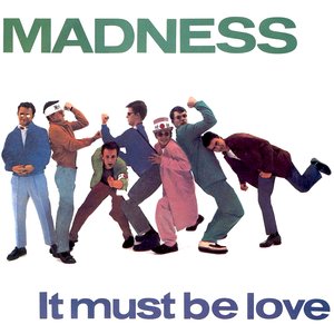 Image for 'It Must Be Love'