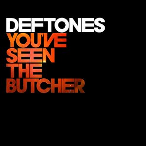 Image for 'You've Seen the Butcher'