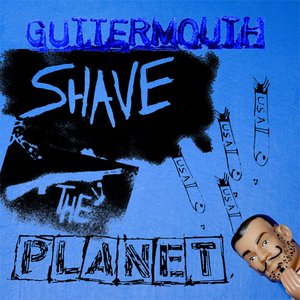 'Shave The Planet'の画像