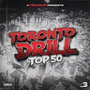 Image for 'Toronto Drill - Top 50'