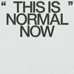Image for 'This Is Normal Now'