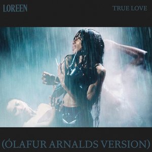 'True Love (Ólafur Arnalds Version)' için resim