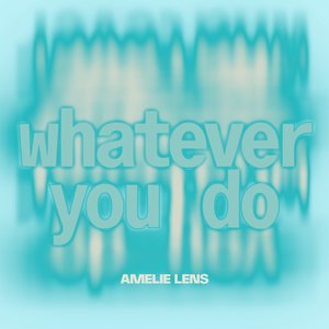 Image for 'whatever you do'