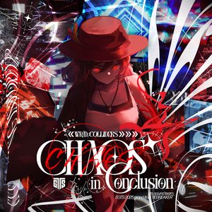 Image for '《wr/d.:colliders》~Chaos in Conclusion~'