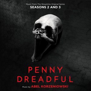 Image for 'Penny Dreadful: Seasons 2 & 3 (Music From The Showtime Original Series)'