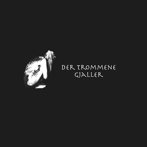 Image for 'Der Trommene Gjaller'