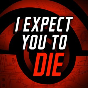 Image for 'I Expect You to Die'