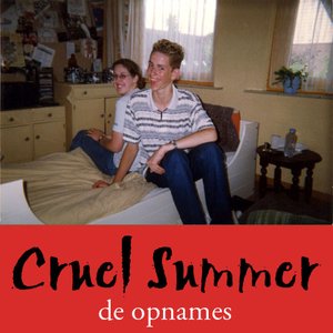 Immagine per 'Cruel Summer - De Opnames'