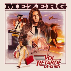Image for 'VOL RETARDÉ DE 42 MN'
