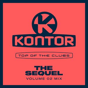 Image for 'Kontor Top of the Clubs - The Sequel Vol. 02 Mix (DJ Mix)'