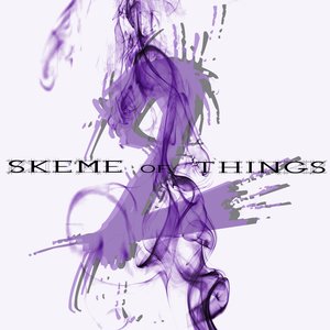 Bild für 'Skeme of Things 2'