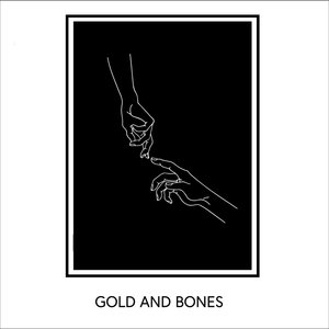 Image for 'Gold and Bones'
