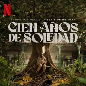Image for 'Cien años de soledad (Banda sonora de la serie de Netflix)'