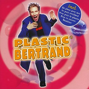 Bild für 'Plastic Bertrand'