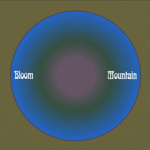Image for 'Bloom Mountain'