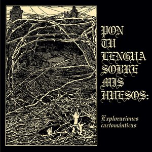 Image for 'Pon Tu Lengua Sobre Mis Huesos: Exploraciones Cartománticas'