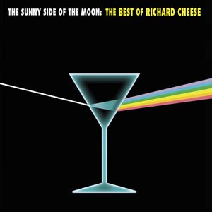 Image pour 'The Sunny Side of the Moon: The Best of Richard Cheese'