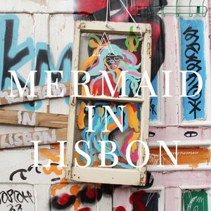Image for 'A Mermaid in Lisbon'