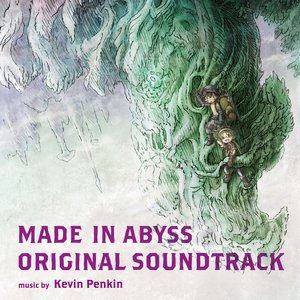 Bild für 'TVアニメ「メイドインアビス」オリジナルサウンドトラック'