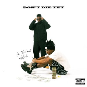 Imagen de 'Don't Die Yet'