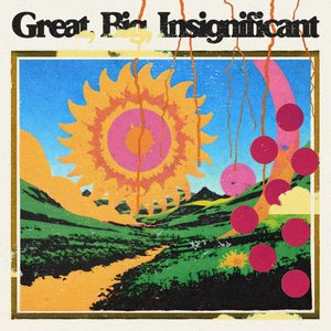 Image for 'Great, Big, Insignificant'