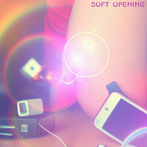 'Soft Opening' için resim