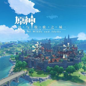 Image for 'GENSHIN IMPACT - City of Winds and Idylls'