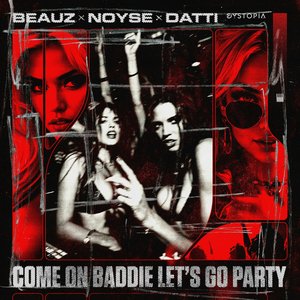 Imagen de 'Come on baddie let's go party'