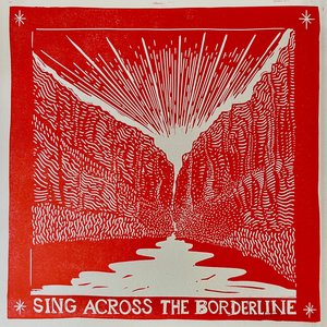 'Sing Across the Borderline'の画像