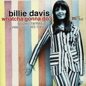 Image for 'Whatcha Gonna Do? Singles, Rarities And Unreleased 1963-1966'