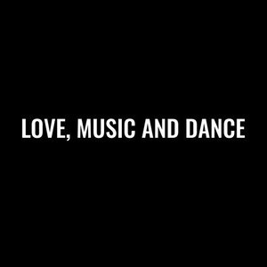 'LOVE, MUSIC AND DANCE' için resim