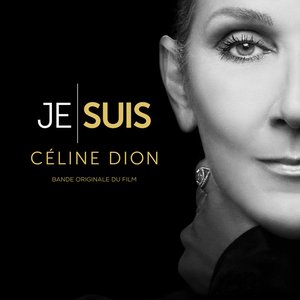 Image for 'JE SUIS : CÉLINE DION (Bande originale du film)'