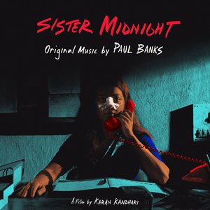 Image for 'Sister Midnight: Original Music by Paul Banks'