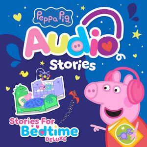 Image for 'Peppa Pig: Stories for Bedtime (Deluxe)'