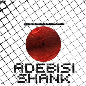 Zdjęcia dla 'This is the Second EP of a band called Adebisi Shank'