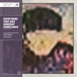 Immagine per 'Everything That Dies Someday Comes Back'