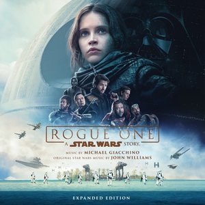 Image for 'Rogue One: A Star Wars Story (Original Motion Picture Soundtrack/Expanded Edition)'