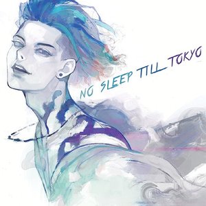 Image for 'NO SLEEP TILL TOKYO'