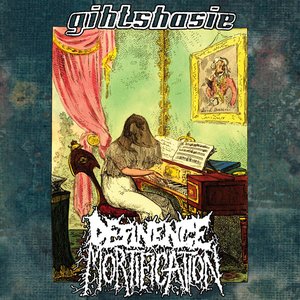 Image for 'Desinence Mortification / Giht Shasie'
