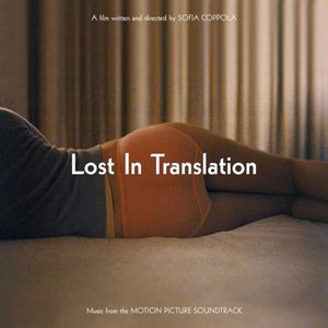 Bild für 'Lost in Translation (Music from the Motion Picture Soundtrack)'