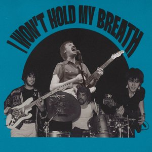 Imagen de 'I Won't Hold My Breath'