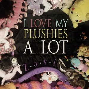 Image for 'I LOVE MY PLUSHIES A LOT'