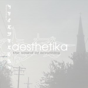 Immagine per 'Aesthetika: The Sound of Breathing'