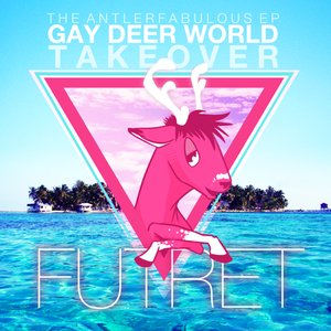Image for 'Gay Deer World Takeover: The Antlerfabulous EP'