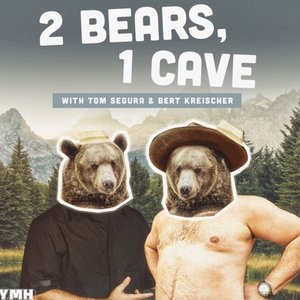 Zdjęcia dla '2 Bears, 1 Cave with Tom Segura & Bert Kreischer'